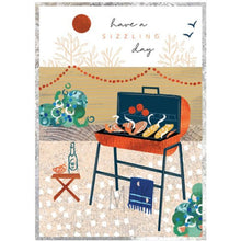 Load image into Gallery viewer, HAPPY BIRTHDAY CARD - Have a Sizzling Day BBQ - CARD