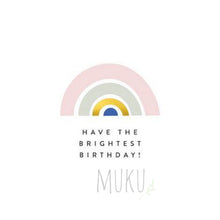 Load image into Gallery viewer, HAPPY BIRTHDAY CARD - Brightest Birthday - CARD