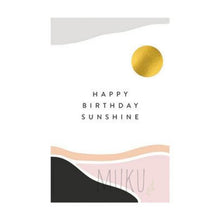 Load image into Gallery viewer, HAPPY BIRTHDAY CARD - Sunshine - CARD