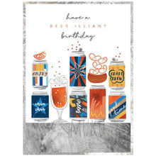 Load image into Gallery viewer, HAPPY BIRTHDAY CARD - Have a Beer-Illiant Birthday - CARD
