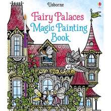 Load image into Gallery viewer, USBORNE MAGIC PAINTING BOOK - FAIRY PALACES - Books
