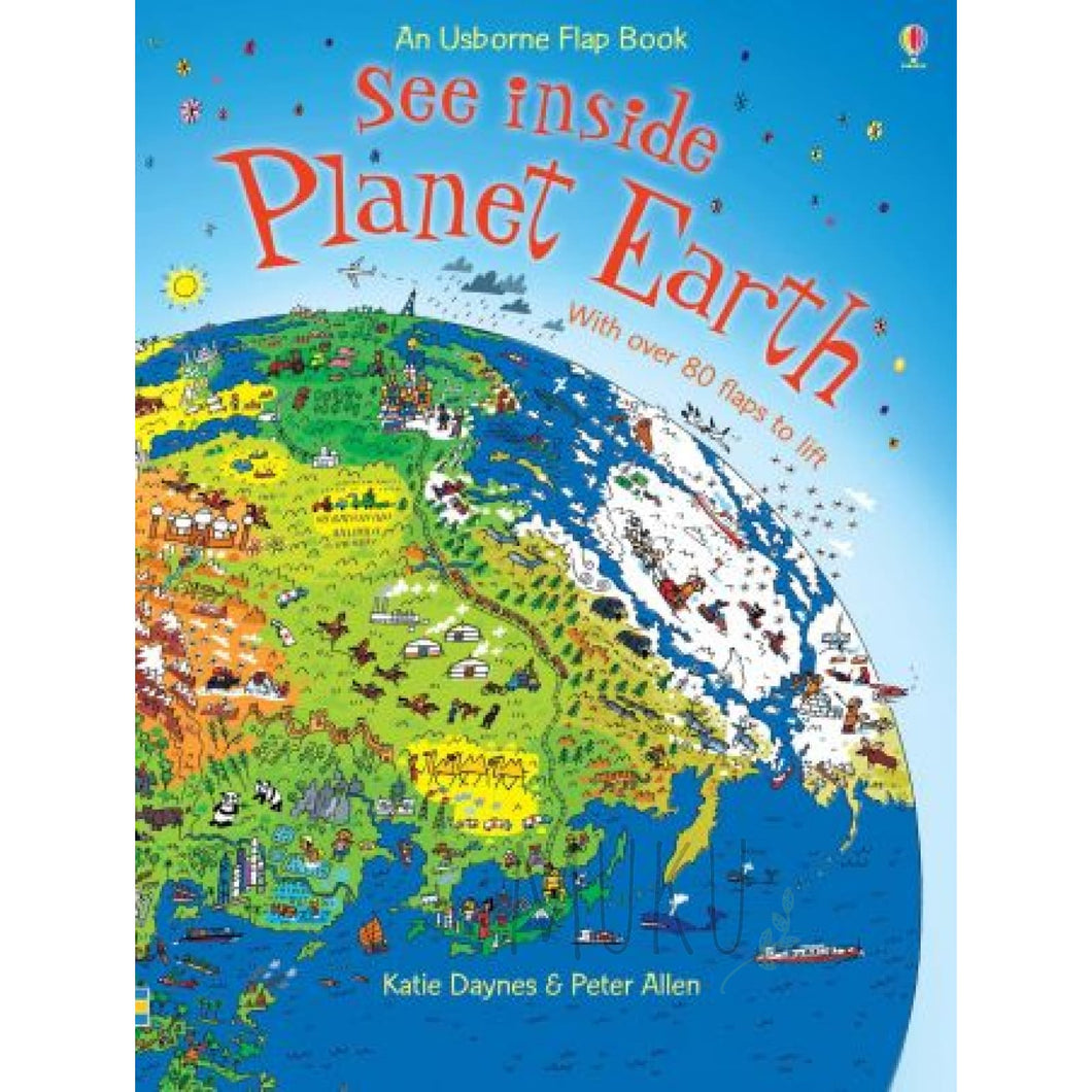 USBORNE FLAP BOOK SEE INSIDE - PLANET EARTH