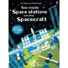 Load image into Gallery viewer, USBORNE FLAP BOOK SEE INSIDE - SPACE STATIONS AND OTHER SPACECRAFT
